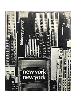 Lörinczy, György; New York, New York (1972) Lörinczy, György; New York, New York (1972)