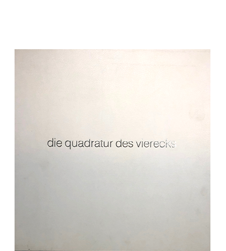 Erb, Leo; Die Quadratur des Vierecks (1990) Erb, Leo; Die Quadratur des Vierecks (1990)