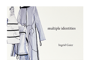 Gaier, Ingrid; multiple identities - Katalog (2017) Gaier, Ingrid; multiple identities - Katalog (2017)